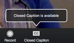 speech bubble reads closed caption is available floating above menu button labeled CC closed caption